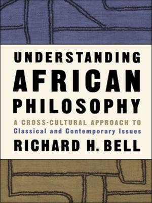 Cover of the book Understanding African Philosophy by David F. Channell
