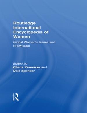 Cover of the book Routledge International Encyclopedia of Women by Bryan Smith, Bob Dodds