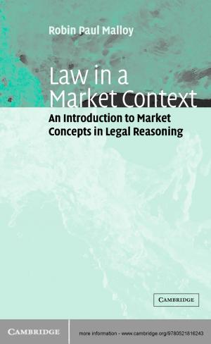 Cover of the book Law in a Market Context by Péter Gnädig, Gyula Honyek, Máté Vigh, Ken F. Riley