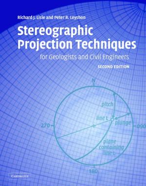 Cover of the book Stereographic Projection Techniques for Geologists and Civil Engineers by Sally Morris, Ed Barnas, Douglas LaFrenier, Margaret Reich