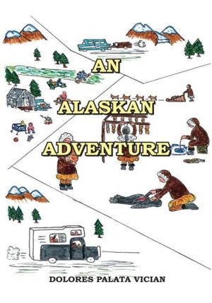 Cover of the book An Alaskan Adventure by Deloris Suddarth