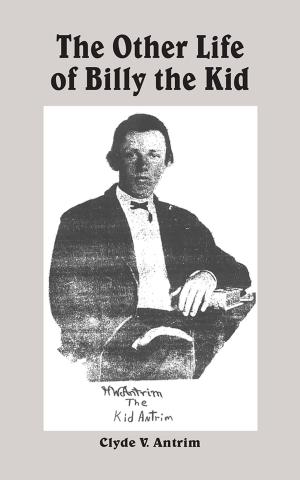 Cover of the book The Other Life of Billy the Kid by Mary Anneeta Mann