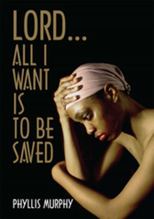 Cover of the book Lord, All I Want Is to Be Saved by Boas Gonen