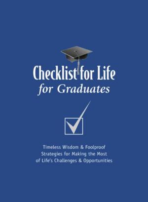 Cover of the book Checklist for Life for Graduates by Phil Howard Cooke