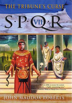 Book cover of SPQR VII: The Tribune's Curse