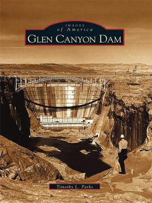 Cover of the book Glen Canyon Dam by Lake E. High Jr.