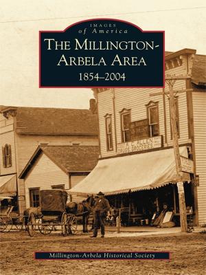 Cover of the book The Millington-Arbela Area 1854-2004 by Mancil Johnson, W. Calvin Dickinson