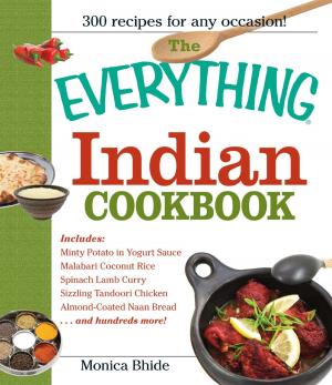 Cover of the book The Everything Indian Cookbook by Jam Sanitchat