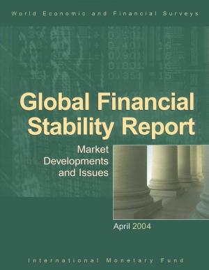Book cover of Global Financial Stability Report, April 2004