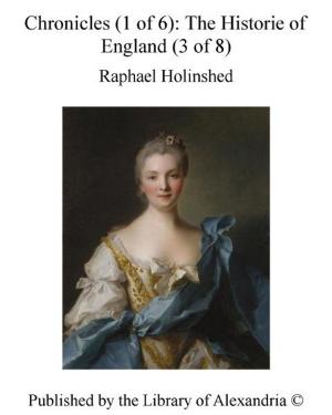 Cover of Chronicles (1 of 6): The Historie of England (3 of 8)
