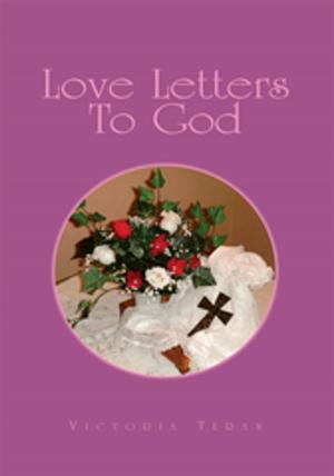 Cover of the book Love Letters to God by Yolanda E. Pupo-Ortiz
