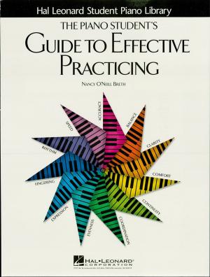 Cover of the book The Piano Student's Guide to Effective Practicing (Music Instruction) by Will Schmid, Bob Morris