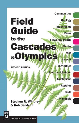 bigCover of the book Field Guide to the Cascades and Olympics by 