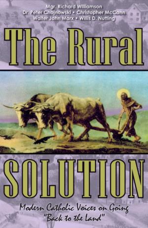 Cover of the book The Rural Solution by Hilaire Belloc