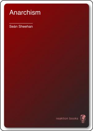 Cover of the book Anarchism by Sarah Moss, Alexander Badenoch