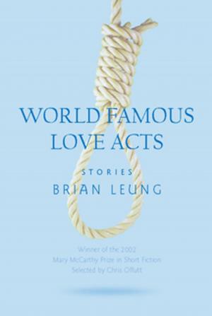Cover of the book World Famous Love Acts by Paula Bohince