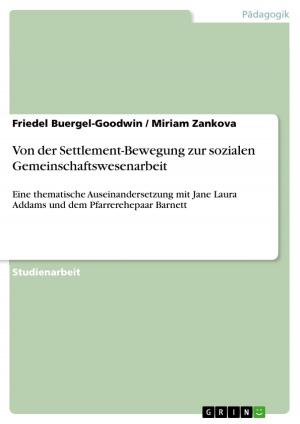 Cover of the book Von der Settlement-Bewegung zur sozialen Gemeinschaftswesenarbeit by Christian Kahle