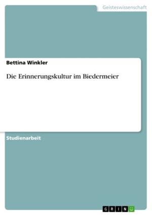 Book cover of Die Erinnerungskultur im Biedermeier