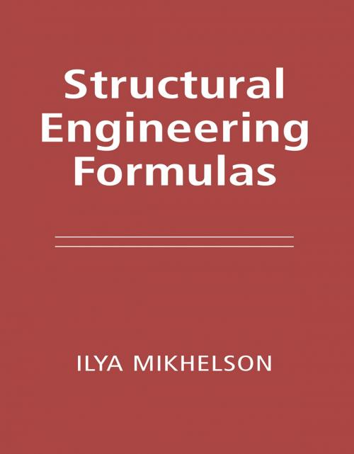 Cover of the book Structural Engineering Formulas by Ilya Mikhelson, Mcgraw-hill