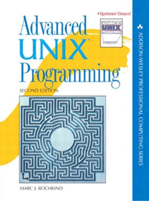 Cover of the book Advanced UNIX Programming by Marc J. Rochkind, Pearson Education