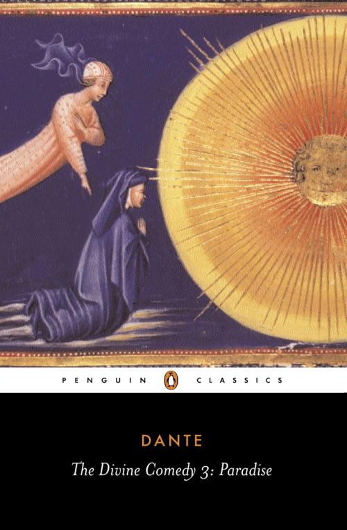 Cover of the book The Divine Comedy & Paradise by Dante Alighieri, Penguin Books Ltd