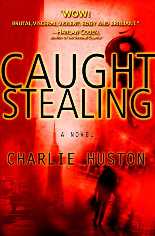 Cover of the book Caught Stealing by Charlie Huston, Random House Publishing Group