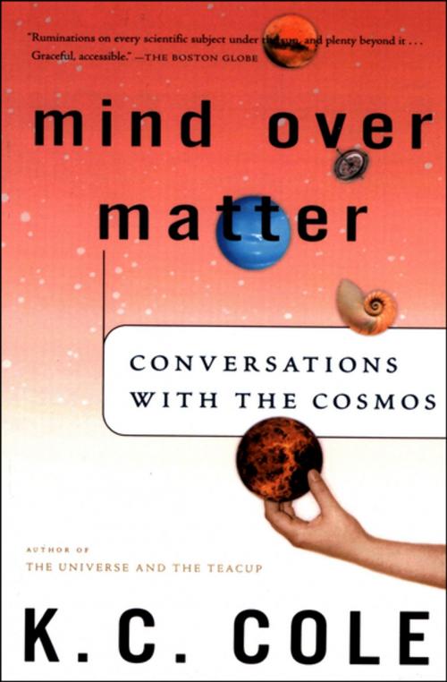 Cover of the book Mind Over Matter by K. C. Cole, Houghton Mifflin Harcourt
