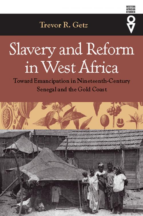 Cover of the book Slavery and Reform in West Africa by Trevor R. Getz, Ohio University Press