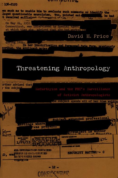 Cover of the book Threatening Anthropology by David H. Price, Duke University Press