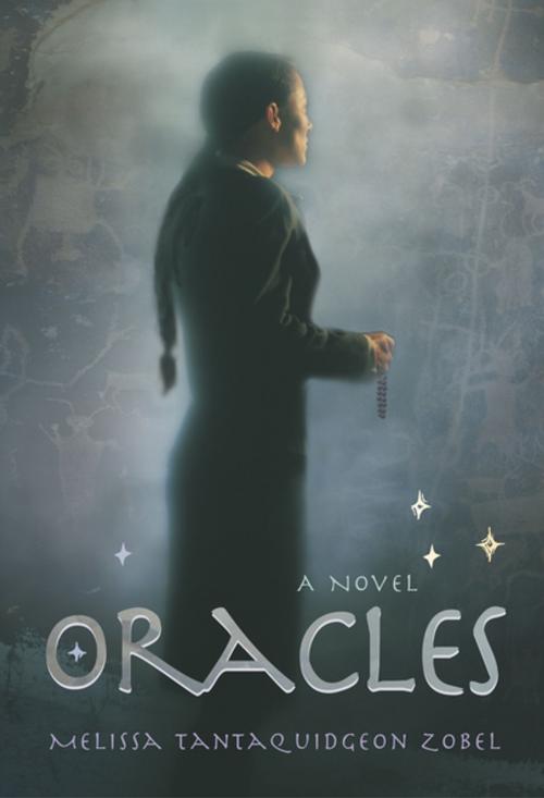 Cover of the book Oracles by Melissa Tantaquidgeon Zobel, University of New Mexico Press