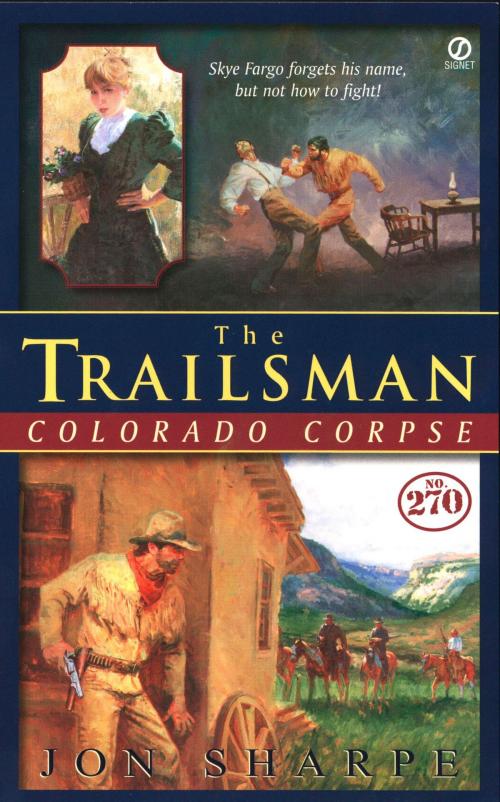 Cover of the book The Trailsman #270, Colorado Corpse by Jon Sharpe, Penguin Publishing Group