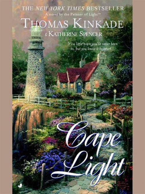 Cover of the book Cape Light by Thomas Kinkade, Katherine Spencer, Penguin Publishing Group