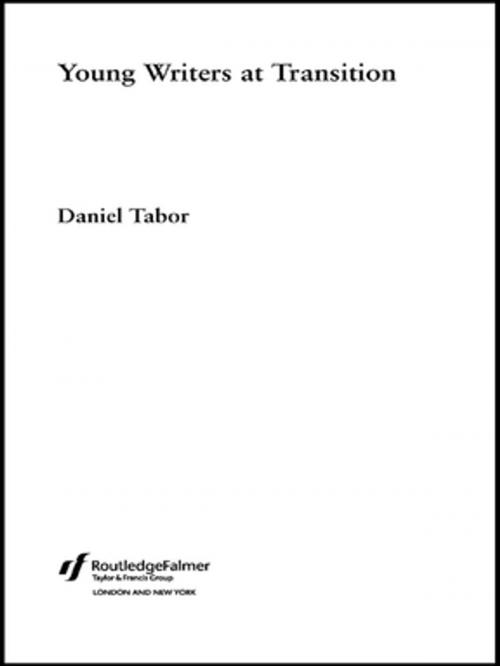 Cover of the book Young Writers at Transition by Daniel Tabor, Taylor and Francis