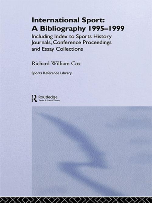 Cover of the book International Sport: A Bibliography, 1995-1999 by , Taylor and Francis