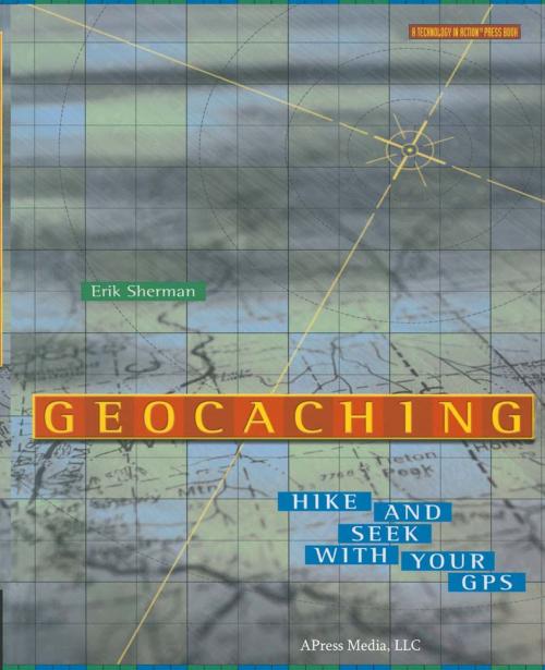 Cover of the book Geocaching by Erik Sherman, Apress