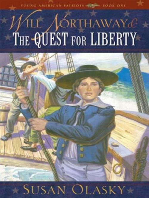 Cover of the book Will Northaway And The Quest For Liberty by Olasky, Susan, Crossway