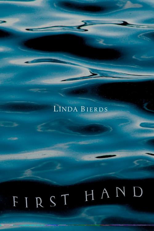 Cover of the book First Hand by Linda Bierds, Penguin Publishing Group