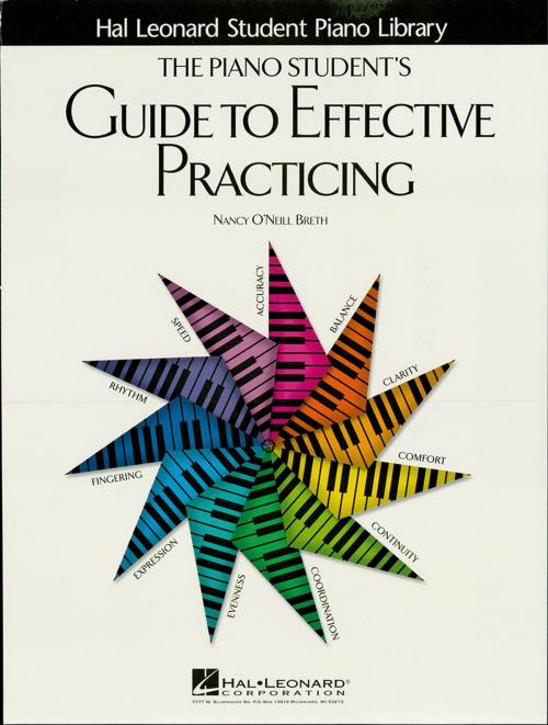 Cover of the book The Piano Student's Guide to Effective Practicing (Music Instruction) by Nancy O'Neill Breth, Hal Leonard