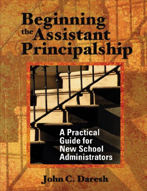 Cover of the book Beginning the Assistant Principalship by , SAGE Publications