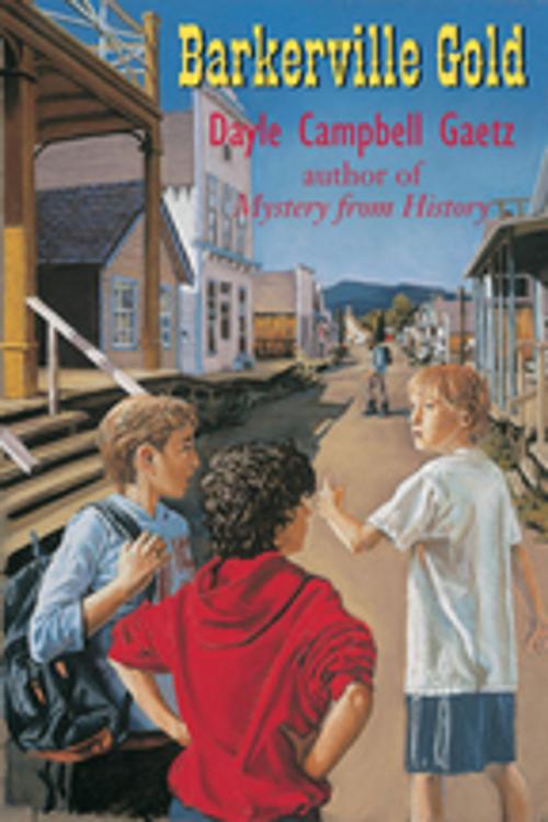 Cover of the book Barkerville Gold by Dayle Campbell Gaetz, Orca Book Publishers
