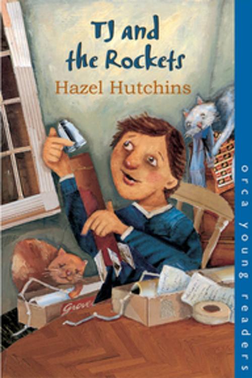 Cover of the book TJ and the Rockets by Hazel Hutchins, Orca Book Publishers