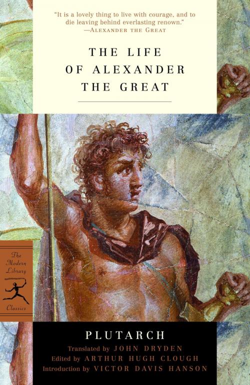 Cover of the book The Life of Alexander the Great by Plutarch, Random House Publishing Group