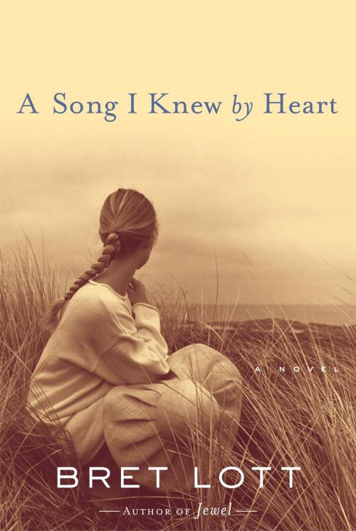 Cover of the book A Song I Knew by Heart by Bret Lott, Random House Publishing Group