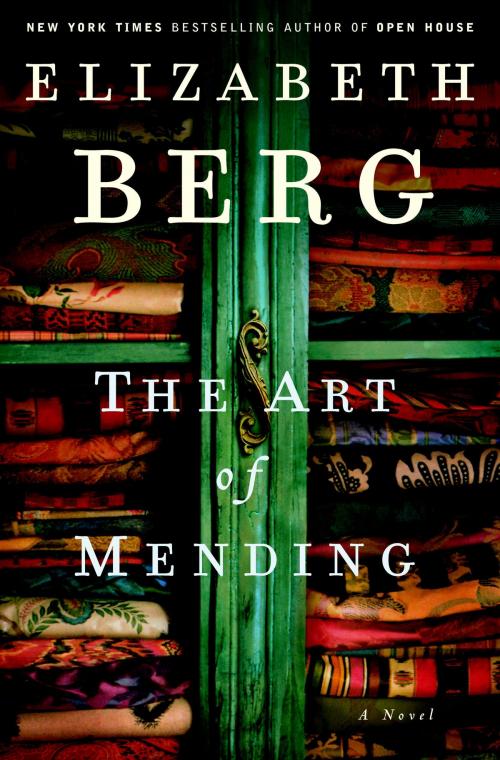Cover of the book The Art of Mending by Elizabeth Berg, Random House Publishing Group