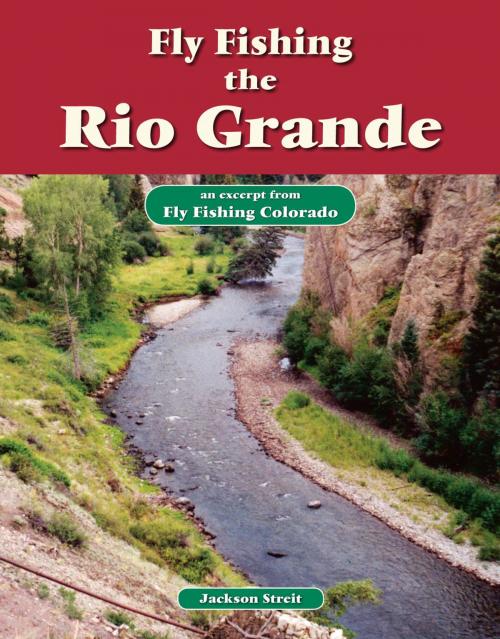 Cover of the book Fly Fishing the Rio Grande by Jackson Streit, No Nonsense Fly Fishing Guidebooks