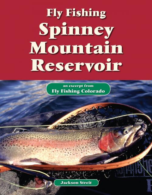 Cover of the book Fly Fishing Spinney Mountain Reservoir by Jackson Streit, No Nonsense Fly Fishing Guidebooks