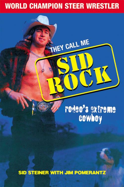 Cover of the book They Call Me Sid Rock by Sid Steiner, Jim Pomerantz, Triumph Books