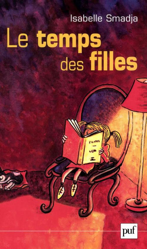 Cover of the book Le temps des filles by Isabelle Smadja, Presses Universitaires de France