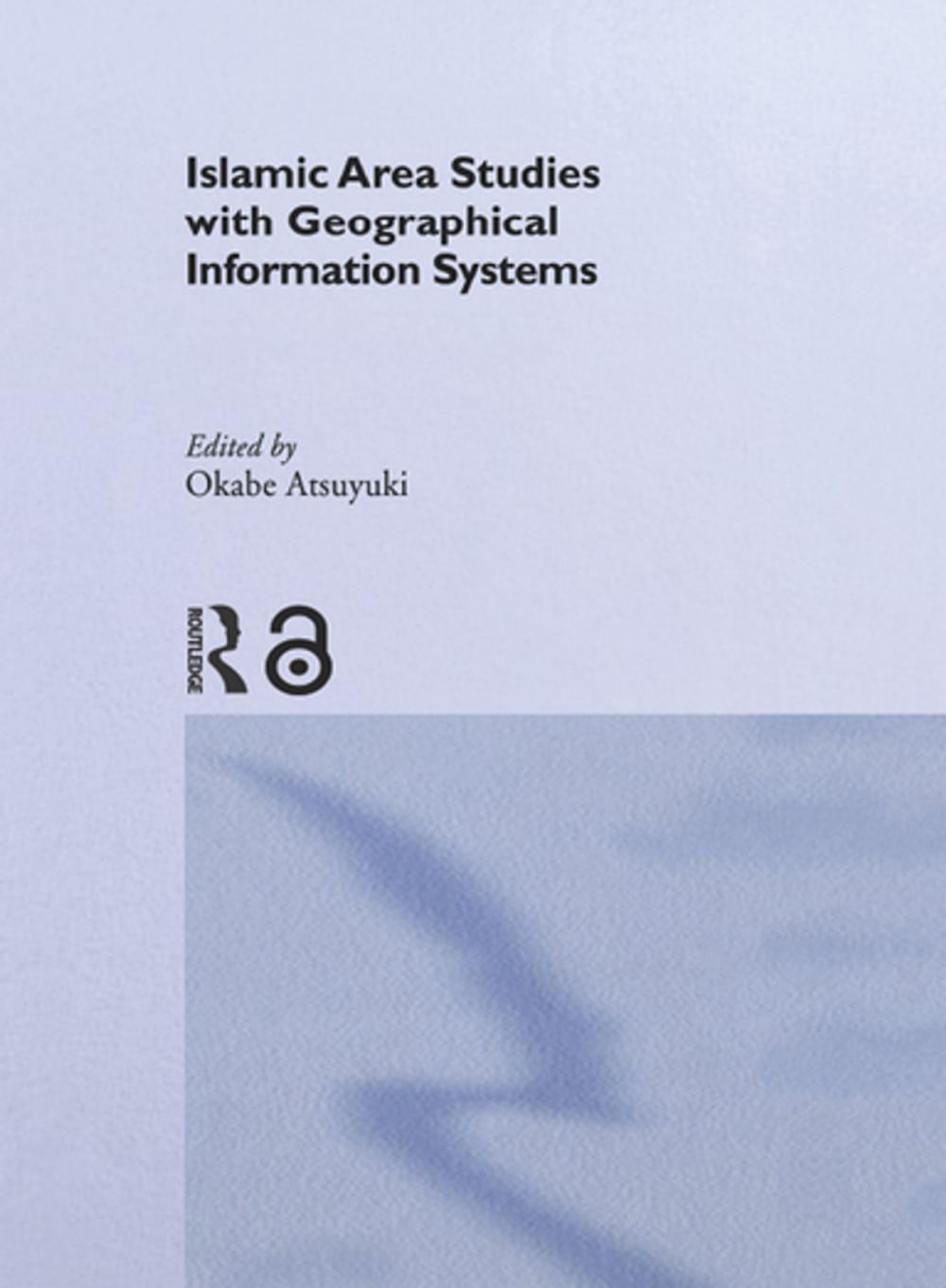 Big bigCover of Islamic Area Studies with Geographical Information Systems