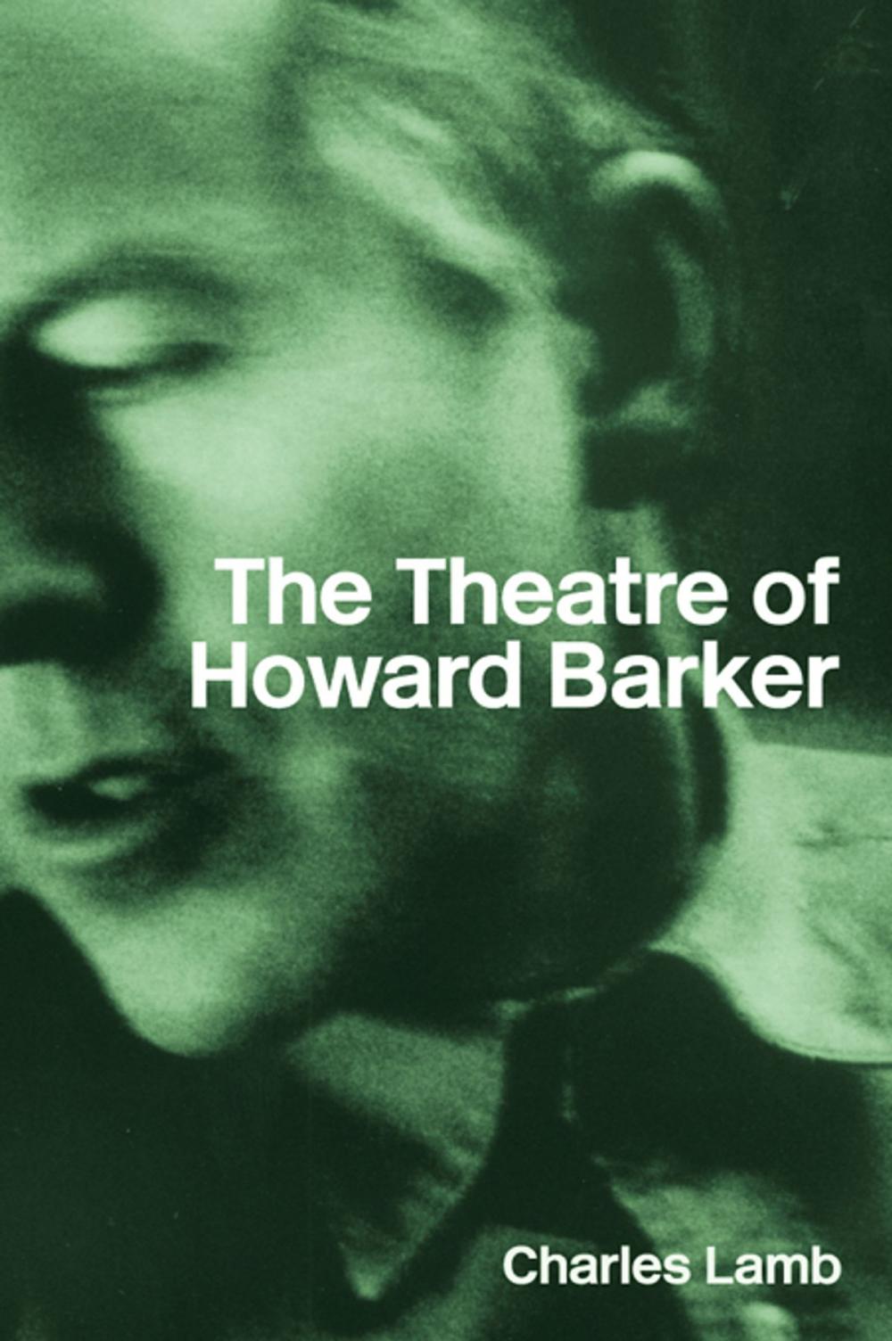 Big bigCover of The Theatre of Howard Barker